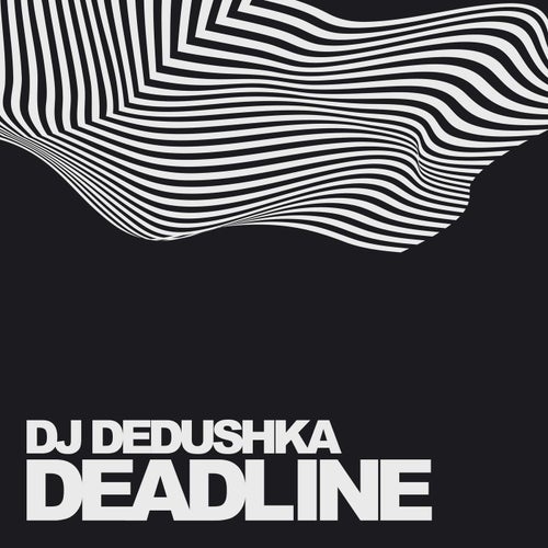 DJ Dedushka - Deadline [196051459895]